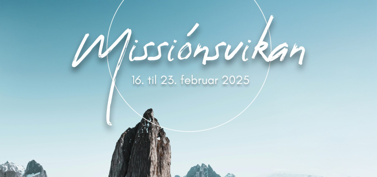 Vælkomin á missiónsviku 16. til 23. februar