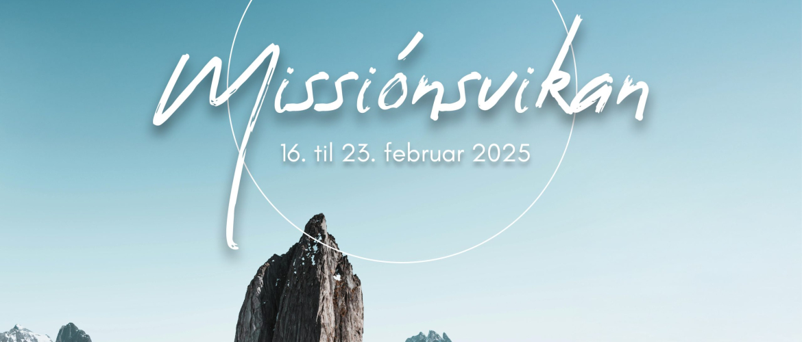 Vælkomin á missiónsviku 16. til 23. februar