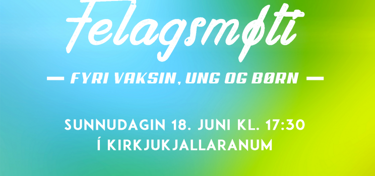 Felagsmøti fyri vaksin, ung og børn