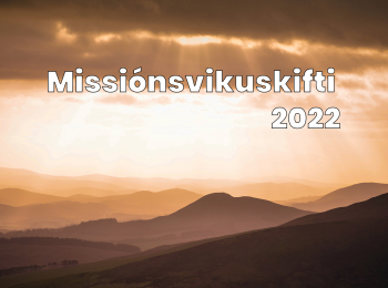 Missiónsvikuskifti 2022