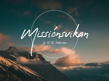 Vælkomin á missiónsviku 5. til 12. februar