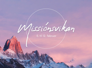 Vælkomin á missiónsviku 18. til 25. februar
